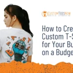 Budget Custom Shirts: High Impact Without Breaking the Bank